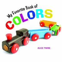 My Favorite Book of Colors (My Favorite Book of) 1404242546 Book Cover