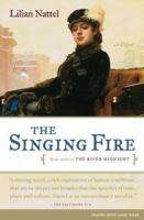 The Singing Fire: A Novel 0743249674 Book Cover
