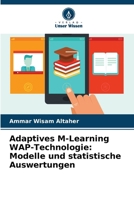 Adaptives M-Learning WAP-Technologie: Modelle und statistische Auswertungen (German Edition) 6208016371 Book Cover