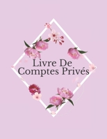 Livre De Comptes Privés: developpement personnel livre I carnet de compte I developpement personnel I livre de compte I cahier compte I carnet de ... depense I Budget Planner I (French Edition) 1698399294 Book Cover