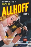 Complete Cases of Inspector Allhoff, Volume 4 161827869X Book Cover