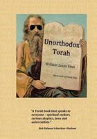 Unorthodox Torah: Modern People and Ancient Words 1495240711 Book Cover