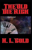 The Old Die Rich Illustrated B08D4Y1S83 Book Cover