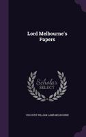 Lord Melbourne's Papers 1017593957 Book Cover