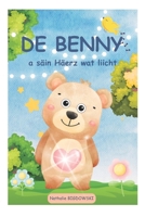 De Benny a säin Häerz wat liicht: Eng magesch Aventure iwwer Frëndlechkeet, Courage an d'Kraaft vum Häerz (Luxembourgish Edition) B0DYZG4MW6 Book Cover