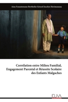 Corrélation entre Milieu Familial, Engagement Parental et Réussite Scolaire des Enfants Malgaches (French Edition) 9999333834 Book Cover