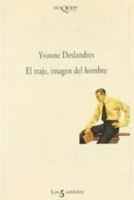El traje, imagen del hombre (Spanish Edition) 8472238229 Book Cover