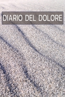 DIARIO DEL DOLORE: Il compagno contro il dolore come protocollo del dolore su pagine pronte per 90 giorni (Italian Edition) B083XW649M Book Cover