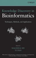 Knowledge Discovery in Bioinformatics: Techniques, Methods, and Applications (Wiley Series in Bioinformatics) 047177796X Book Cover