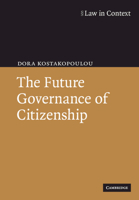 The Future Governance of Citizenship B01CMPIEN0 Book Cover