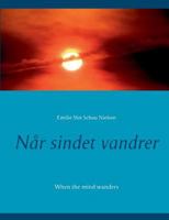 Når sindet vandrer: When the mind wanders 8771884386 Book Cover