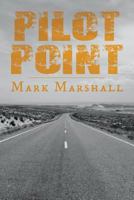 Pilot Point 1495223485 Book Cover