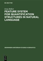 Feature System for Quantification Structures in Natural Language 3112329619 Book Cover