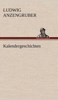 Kalendergeschichten 3843078882 Book Cover