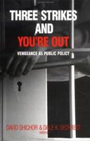 Three Strikes and You're Out: Vengeance as Social Policy 0761900055 Book Cover