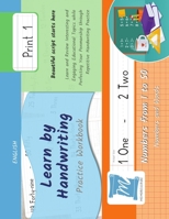 Learn by Handwriting, Practice Workbook - Numbers from 1 to 50 - Words and Numbers - Print, Level 1: Children and Adults. Repetition, Fast Learning, Memory, Focus - English (N150) B0DPY18XTM Book Cover