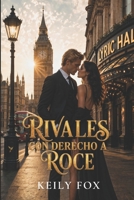 Rivales con derecho a roce (Spanish Edition) B0H75PSCB8 Book Cover