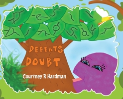 Desi Dinosaur Defeats Doubt 0228813190 Book Cover