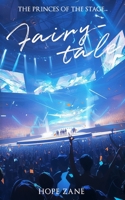 Fairytale: A K-Pop M/M Romance (Fight for Dreams) B0CVBGD4QP Book Cover