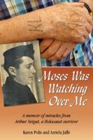 Moses Was Watching Over Me 0741498928 Book Cover
