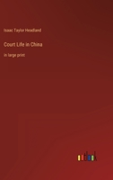 Court Life in China: The Capital, Its Officials and People 9356080755 Book Cover