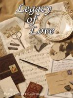 Legacy of Love 1434378373 Book Cover