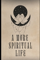 A More Spiritual Life B0CTL3K3WG Book Cover