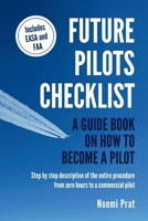 FUTURE PILOTS CHECKLIST: A guidebook on how to become a pilot B08P8LG8B6 Book Cover