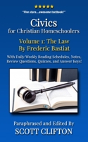 Civics for Christian Homeschoolers - Volume 1: The Law by Frederic Bastiat 1535056908 Book Cover