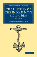 History of the Indian Navy. (1613-1863); Volume 1 1016287127 Book Cover