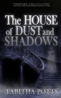 House of Dust and Shadows 1961967871 Book Cover