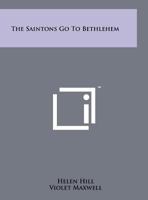 The Saintons Go to Bethlehem 125818883X Book Cover