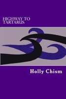 Highway to Tartarus (Modern Gods) 1494234270 Book Cover