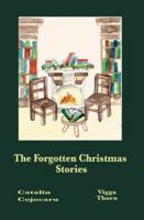 The Forgotten Christmas Stories 1069614653 Book Cover