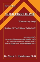 How To Buy Your First Home: Without Any Snags 1662887574 Book Cover
