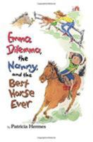 Emma Dilemma, The Nanny, And The Best Horse Ever 147781633X Book Cover