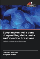 Zooplancton nella zona di upwelling della costa sudorientale brasiliana (Italian Edition) 6208583276 Book Cover