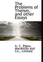 The Problems of Theism, and Other Essays 1014855381 Book Cover