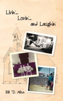 Livin'... Lovin'... and Laughin' 055729763X Book Cover