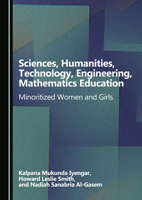 Sciences, Humanities, Technology, Engineering, Mathematics Education: Minoritized Women and Girls 1036456196 Book Cover
