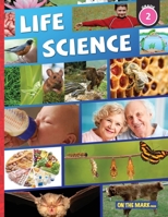 Life Science Grade 2 - Small Crawling & Flying Animals; and Animal Growth & Changes 1487710232 Book Cover