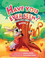 Have You Ever Seen? - Book 2 1087892481 Book Cover