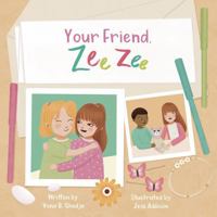 Your Friend, Zee Zee: A Story about down Syndrome and Friendship! B0FPFH29BB Book Cover