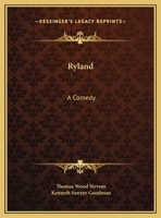 Ryland: A Comedy 1347521283 Book Cover