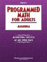 Programmed Math for Adults: Understanding Algebra 0791511499 Book Cover