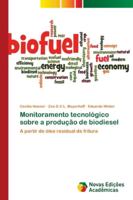 Monitoramento tecnológico sobre a produção de biodiesel 6139598788 Book Cover