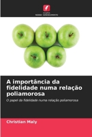 A importância da fidelidade numa relação poliamorosa 620990808X Book Cover