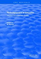 Hydrodynamics of Estuaries: Volume II Estuarine Case Studies 1315894165 Book Cover