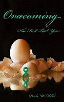Ovacoming: The First Teal Year (Volume 1) 0997667745 Book Cover