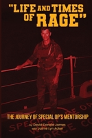 Life and Times of RAGE: The Journey Of Special OP'S Mentorship B0FQX5ZGNM Book Cover